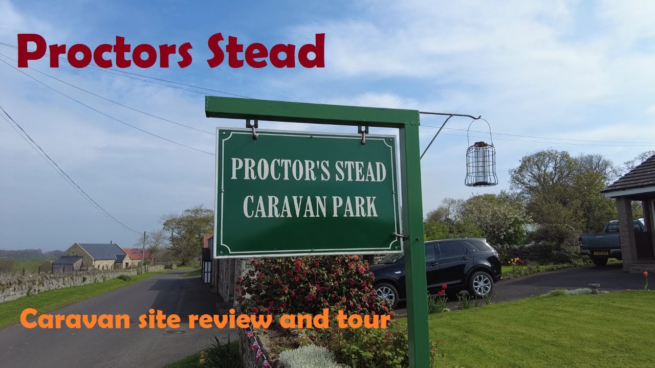 Proctors Steads caravan site review