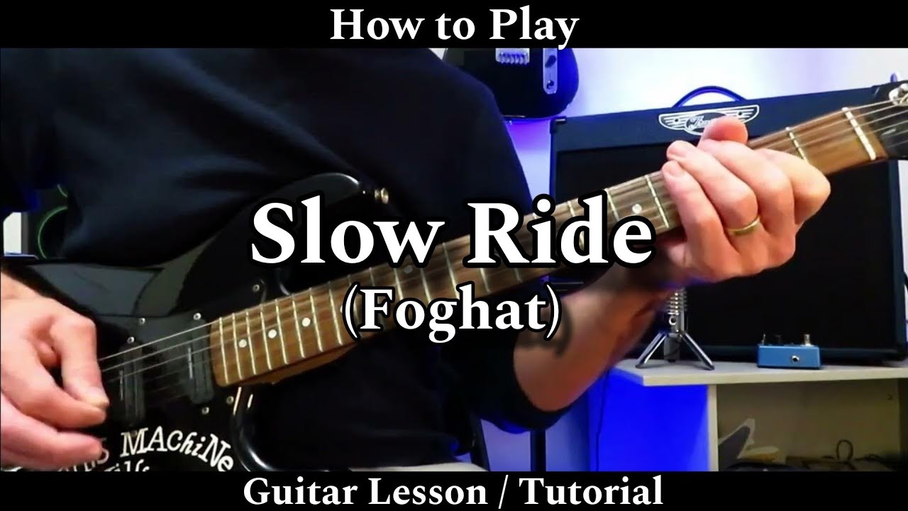How to Play SLOW RIDE - Foghat. (No slide). Guitar Lesson / Tutorial.