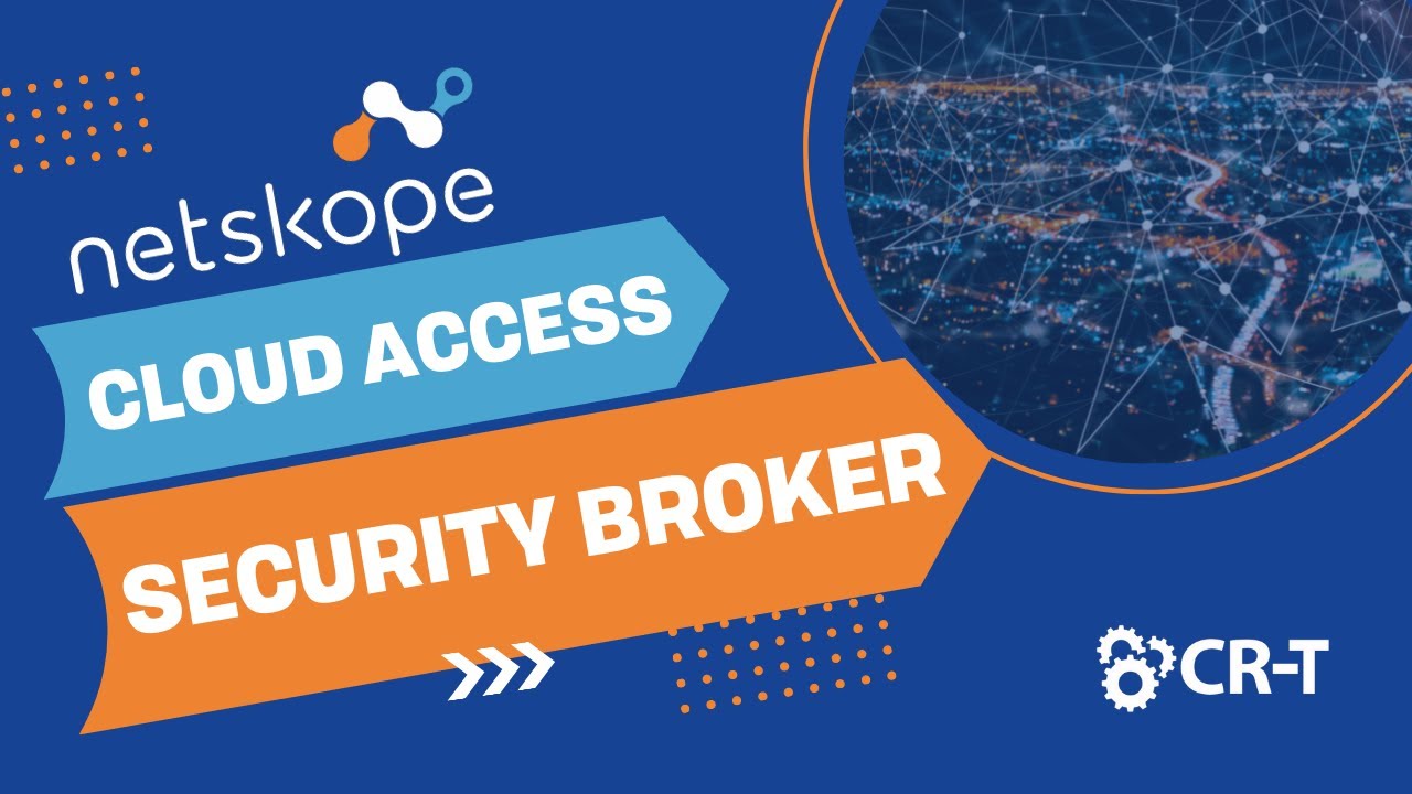 How Netskope's Cloud Access Security Broker (CASB) Can Protect You From Data Breaches
