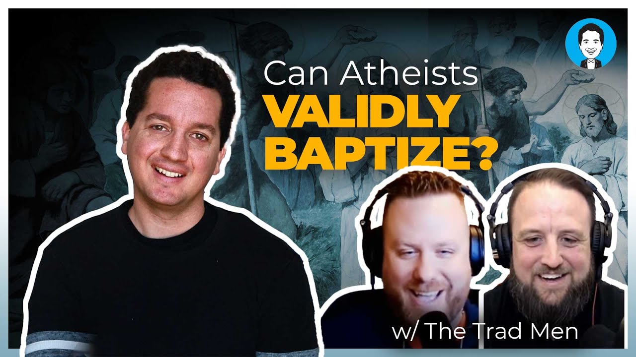 All about baptism (with the Trad Men)