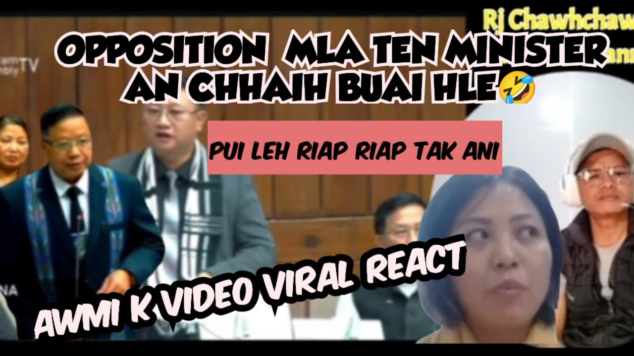 ZPM SAWRKAR MLA 4 TEN AN CHINGLET E🤣😃 AWMI,K VIDEO VIRAL REACT🤪