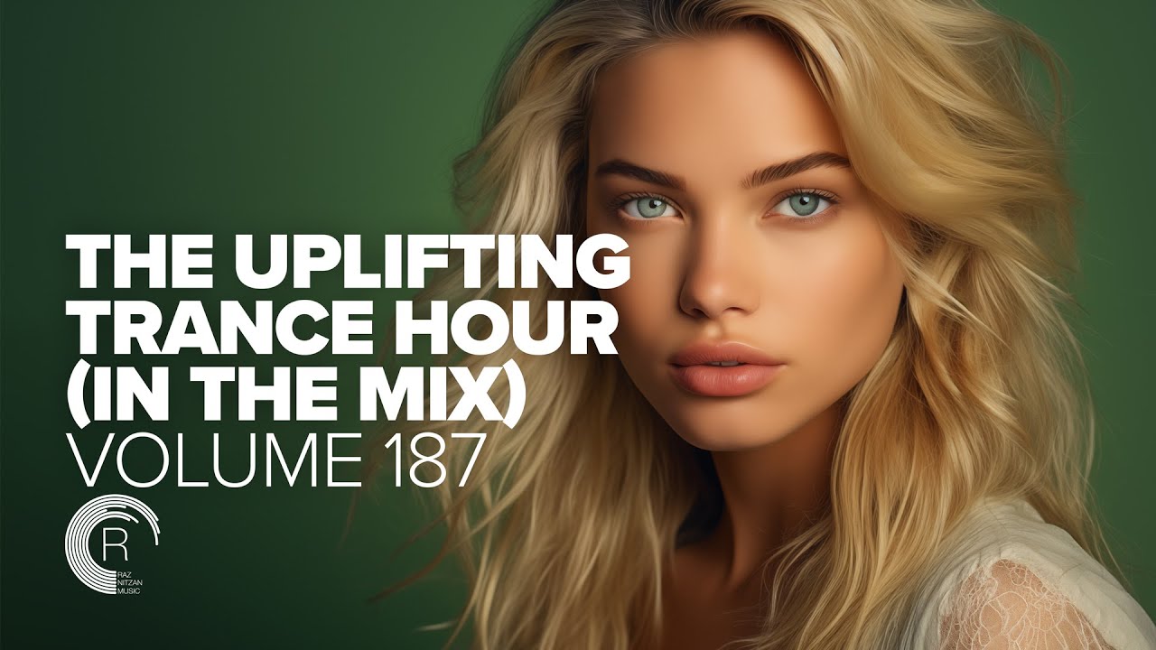 THE UPLIFTING TRANCE HOUR IN THE MIX VOL. 187 [FULL SET]