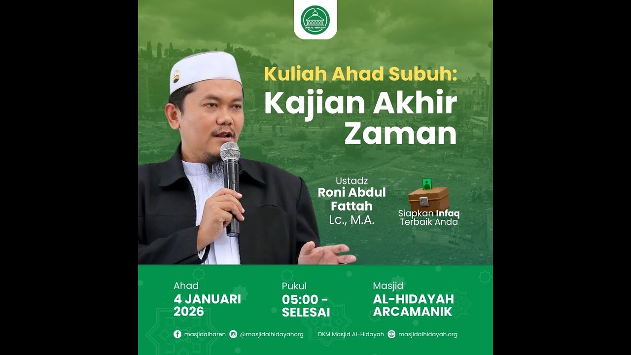 Kajian Akhir Zaman | Ustadz Roni Abdul Fattah, Lc , M.A.