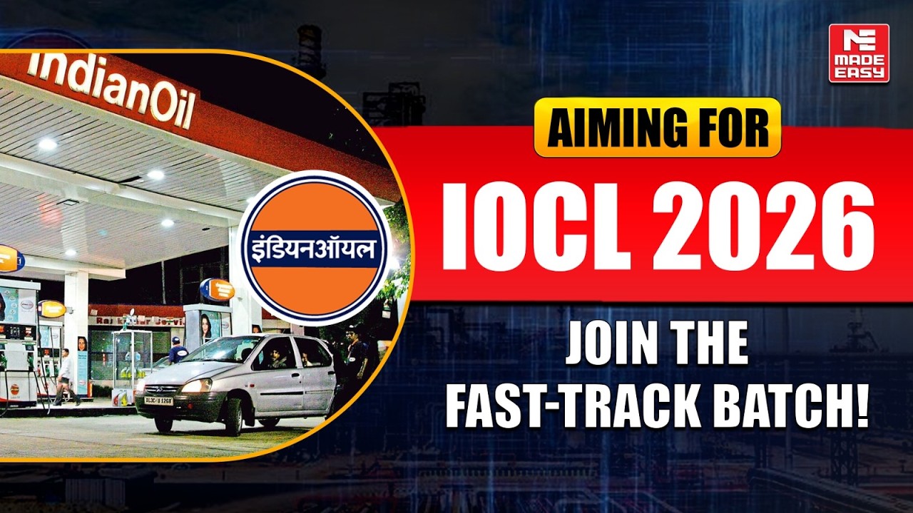 IOCL CBT 2026 | 3 Mock Tests + 50% OFF | Crack IOCL Exam with the MADE EASY Fast - track Batch