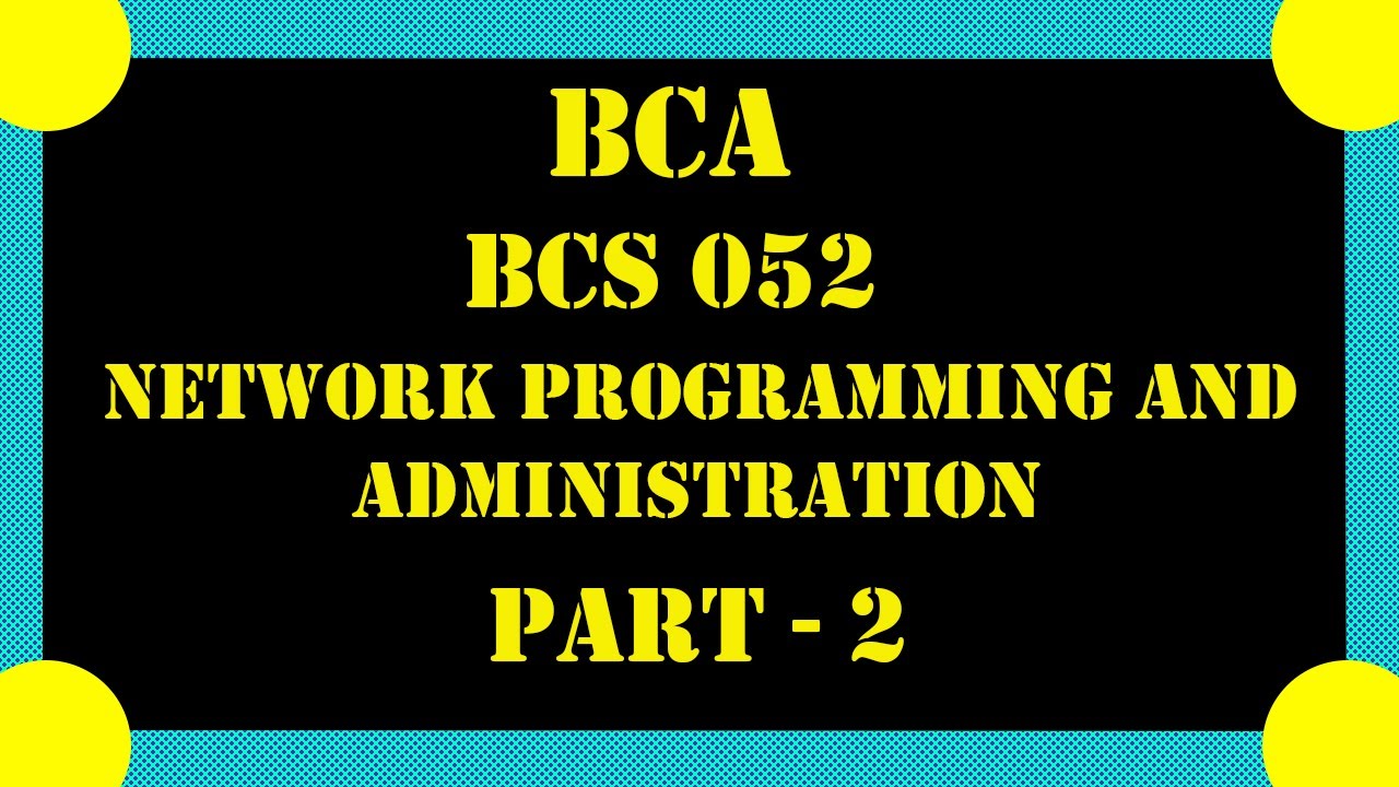 IGNOU BCA BCS 052 NOTES PART 2