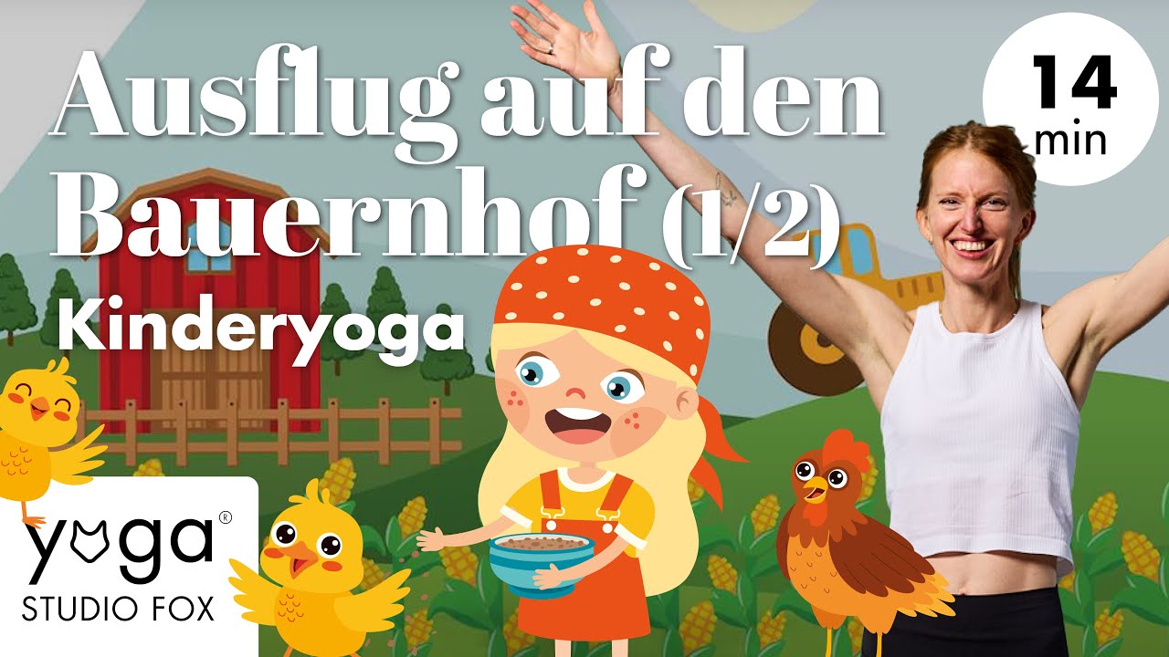 Kinderyoga Bauernhof Abenteuer Teil 1 mit Tieren, Bewegung & Fantasie (4–7 Jahre)
