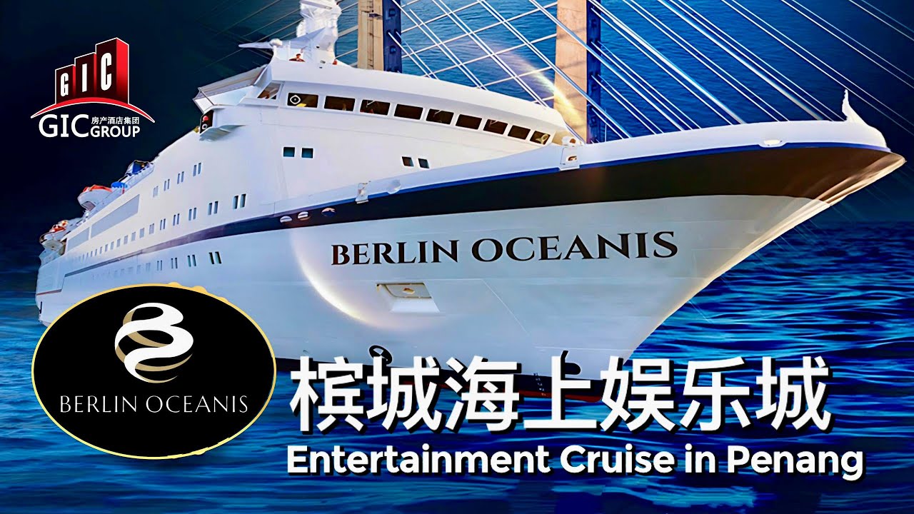 Berlin Oceanis | Entertainment Cruise in Penang