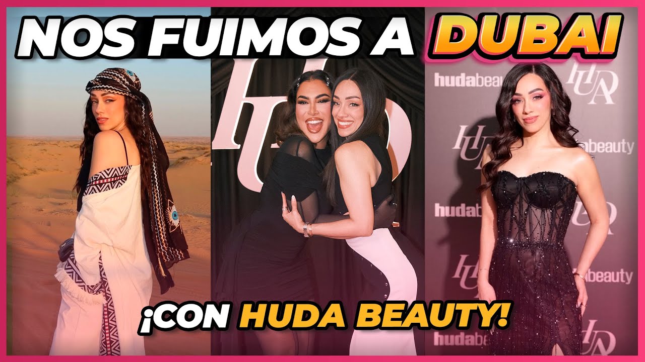 ¡ME FUI DE VIAJE A DUBAI CON HUDA BEAUTY! 🩷✨