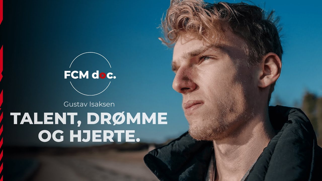 Gustav Isaksen: Talent, Drømme og Hjerte. | FCM doc.