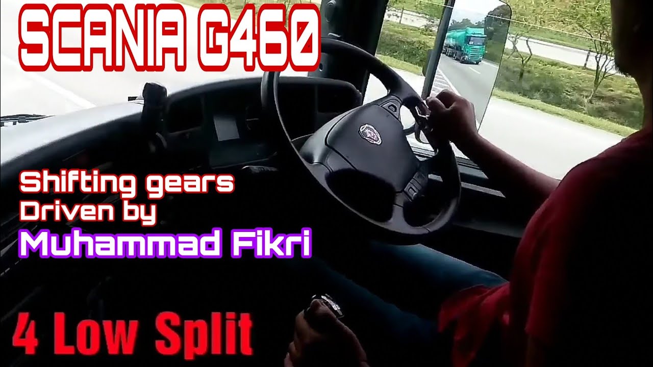 SCANIA G460. Shifting gear. Driven by Muhammad Fikri