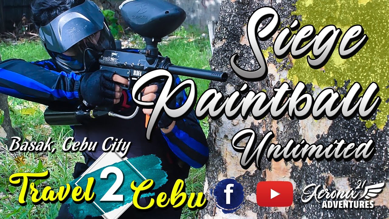 Travel 2 Cebu | Siege Paintball Cebu Unlimited | Finest Destinations | Aeronix 21 Adventures