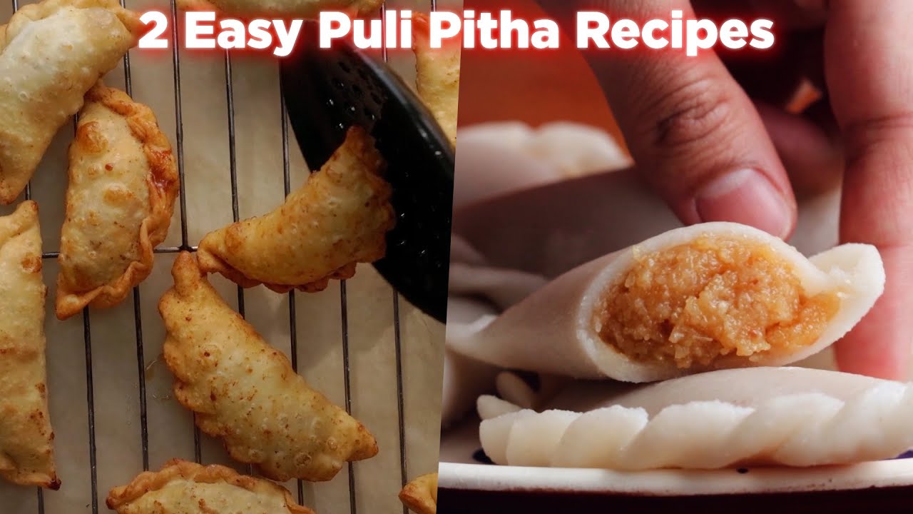 How to Make Puli Pitha 2 Ways