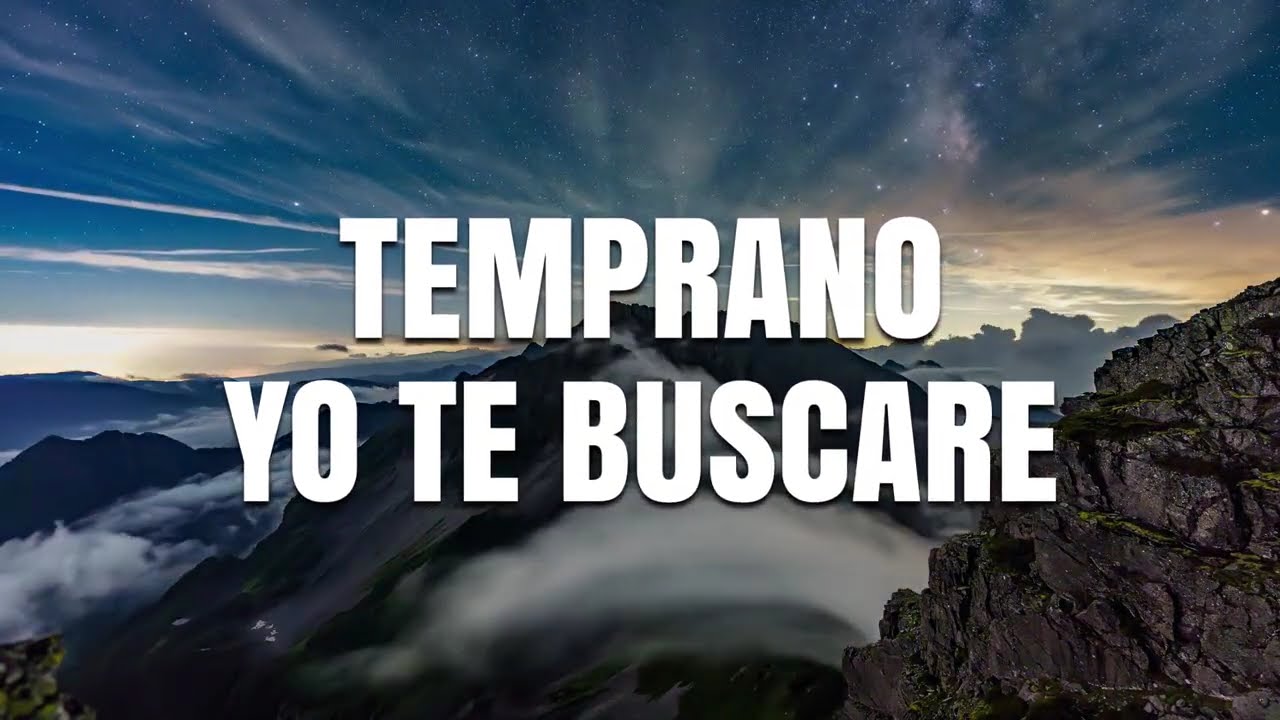 TEMPRANO YO TE BUSCARE 🍀 Poderosas Alabanzas De Adoracion Mix 🍀 Musica Cristiana 2026
