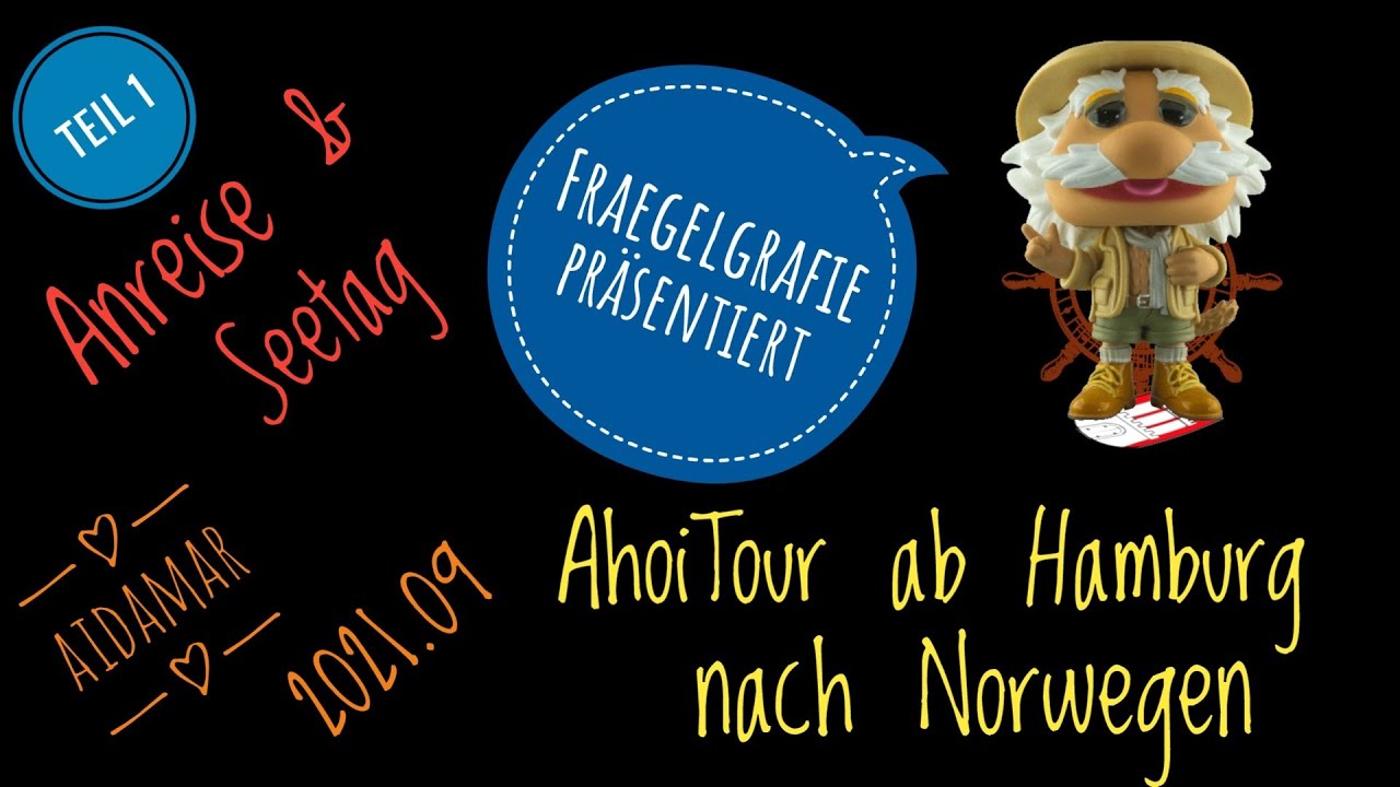 Ahoi Tour Hamburg - Norwegen AIDAmar Teil 1 2021.09
