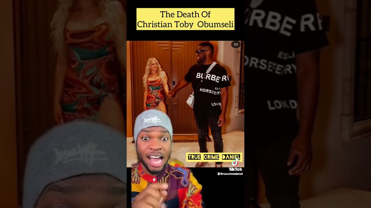 The Death of Christian Toby Obumseli