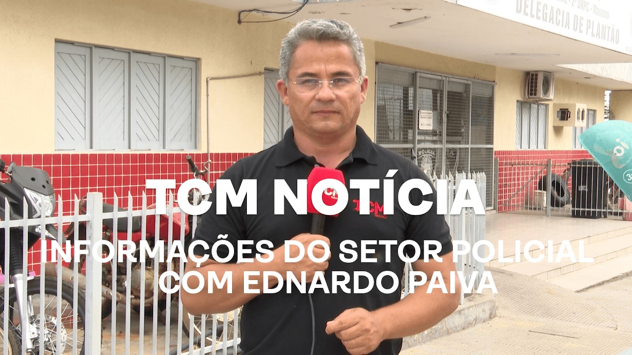 TCM Notícia - Informações do setor policial com Ednardo Paiva