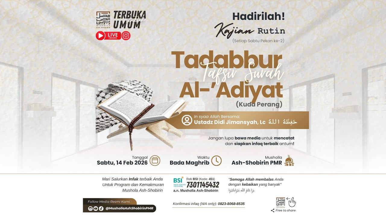 Ustadz Didi Jimansyah, Lc حَفِظَهُ الله - ”TADABBUR TAFSIR SURAH AL-‘ADIYAT