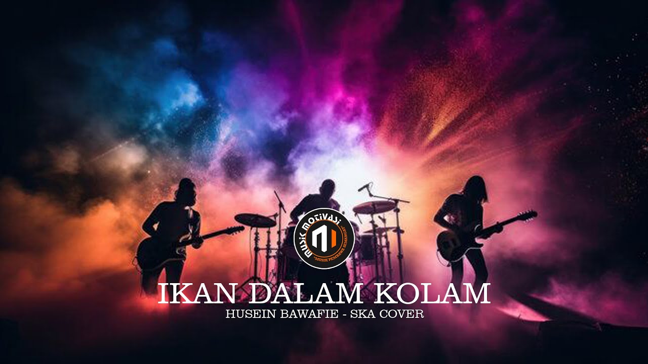 IKAN DALAM KOLAM --- SKA COVER (HUSEIN BAWAFIE) #musikska #musikcover #dangdut #melayu