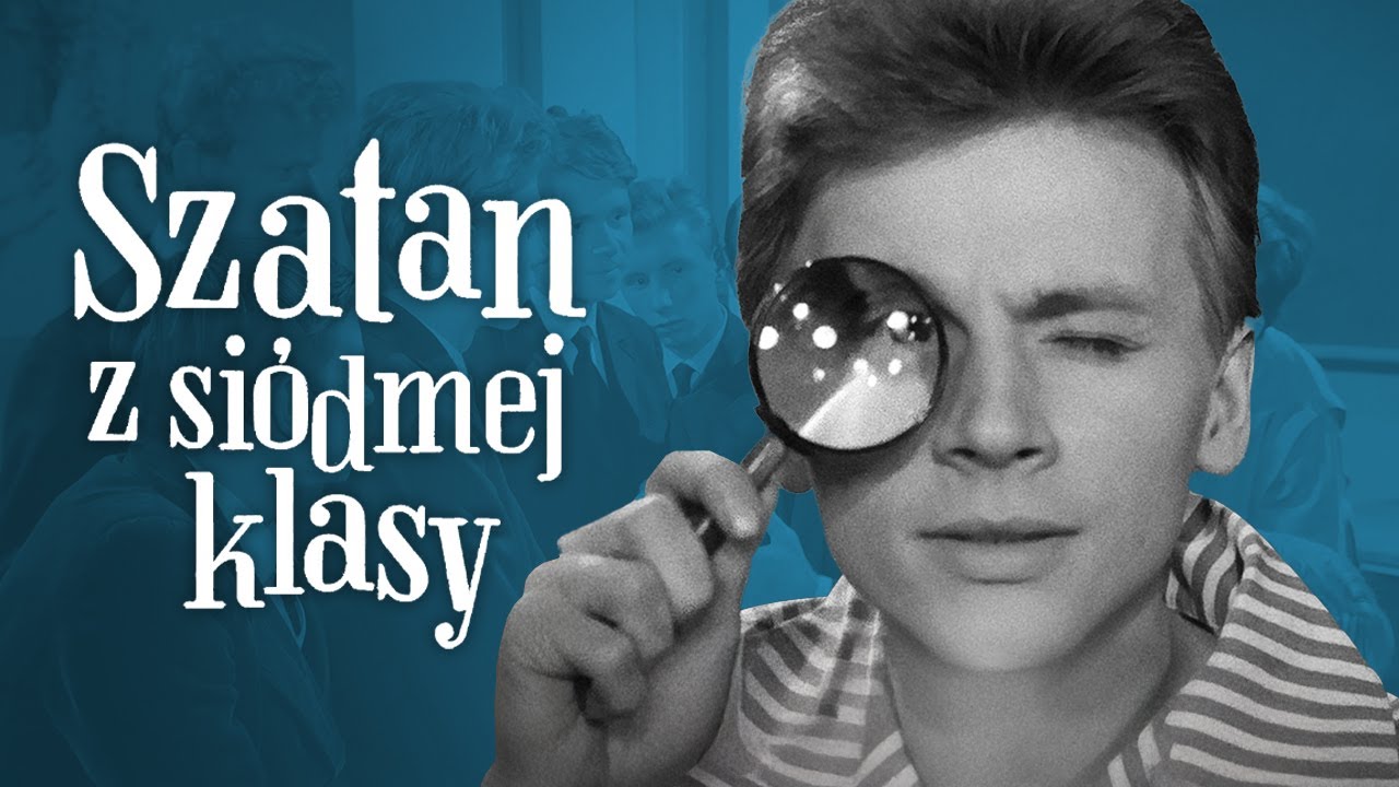 SZATAN Z SIÓDMEJ KLASY — CIEKAWOSTKI — Poważna Dyszka 183 #szatanzsiodmejklasy #prl #ciekawostki