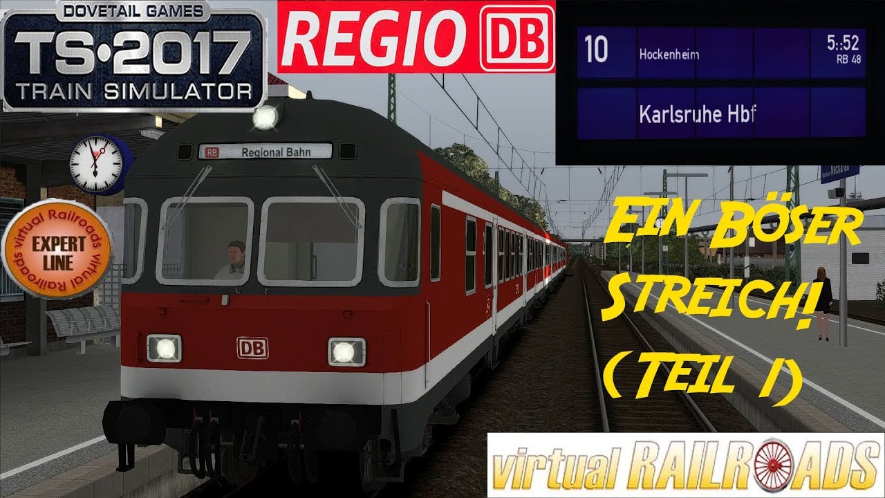 TRAIN SIMULATOR 2017 ☆[Teil1] Ein B&ouml;ser Streich.. - Regio-Steuerwagen | trainTeacher