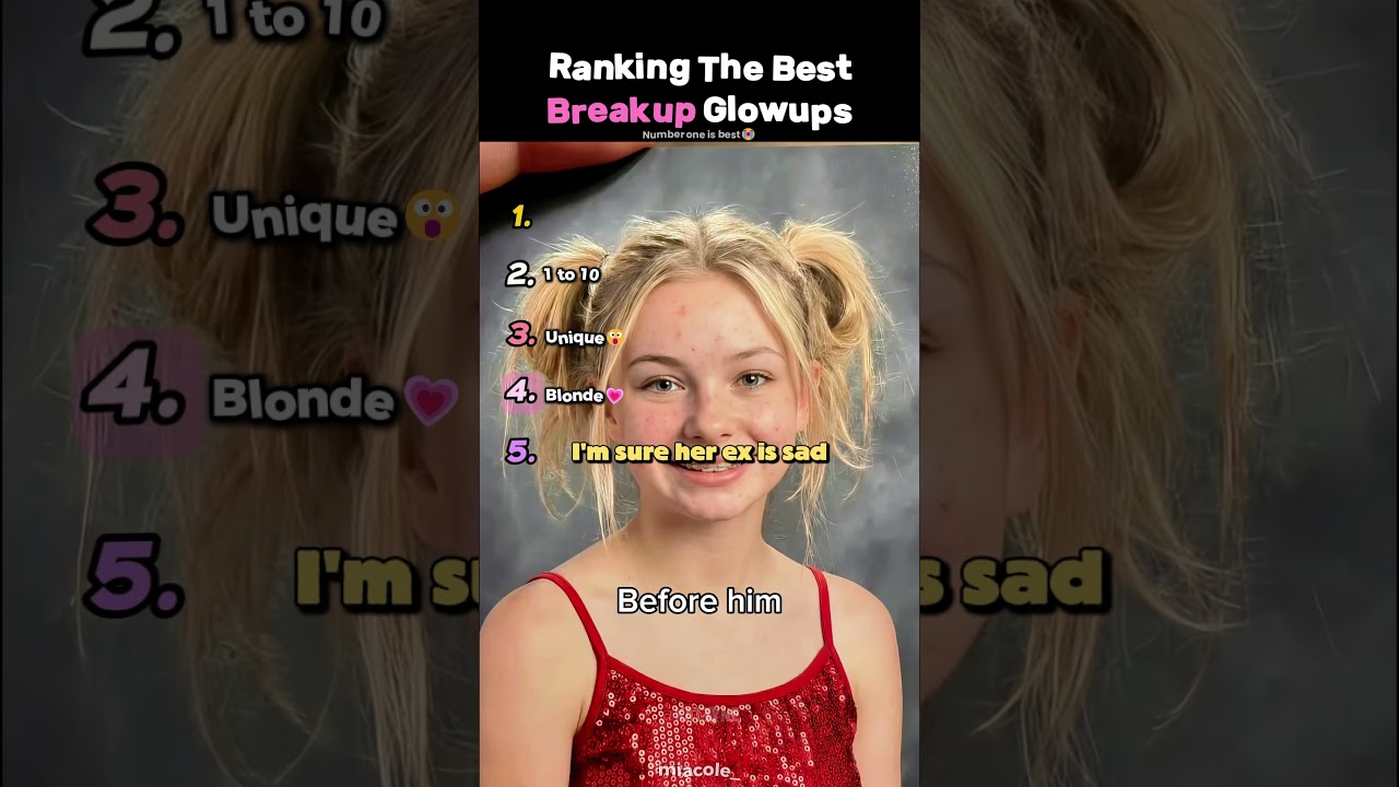 Ranking The Best Breakup Glowups