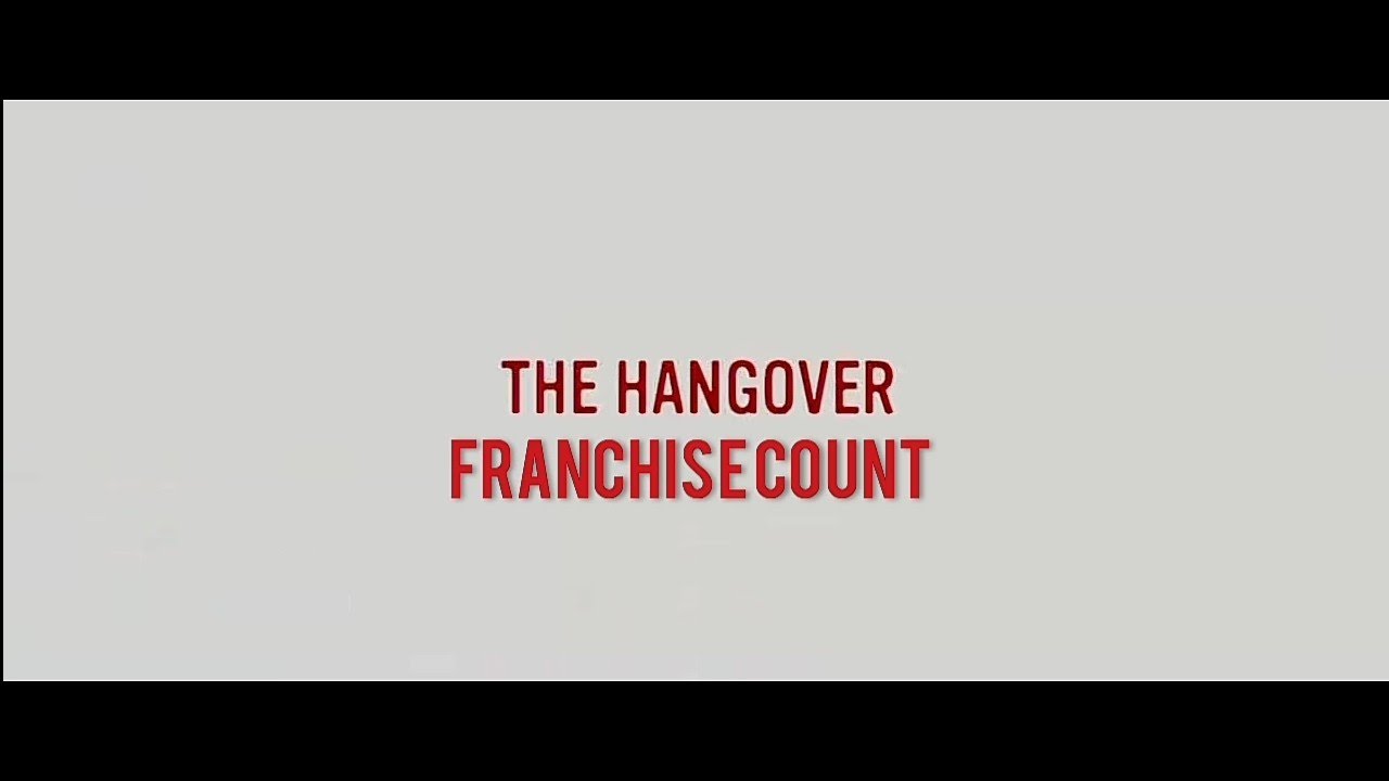 The Hangover Franchise (2009-2013) Carnage Count
