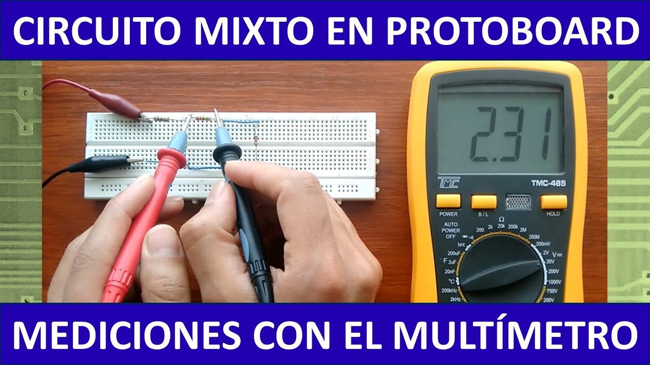 Mult&iacute;metro y Protoboard - Circuito mixto