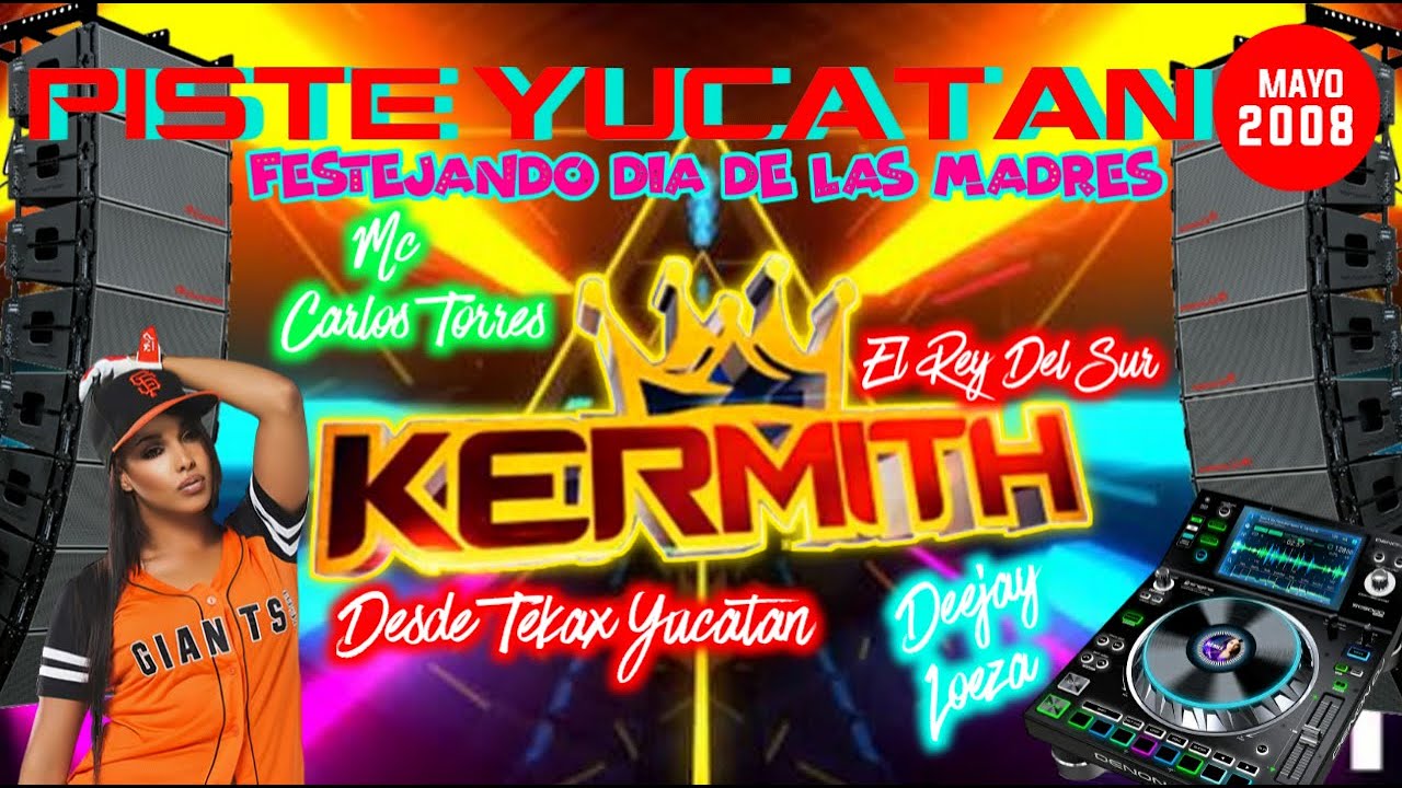Kermith Disco Piste Yucatan Gira 2008