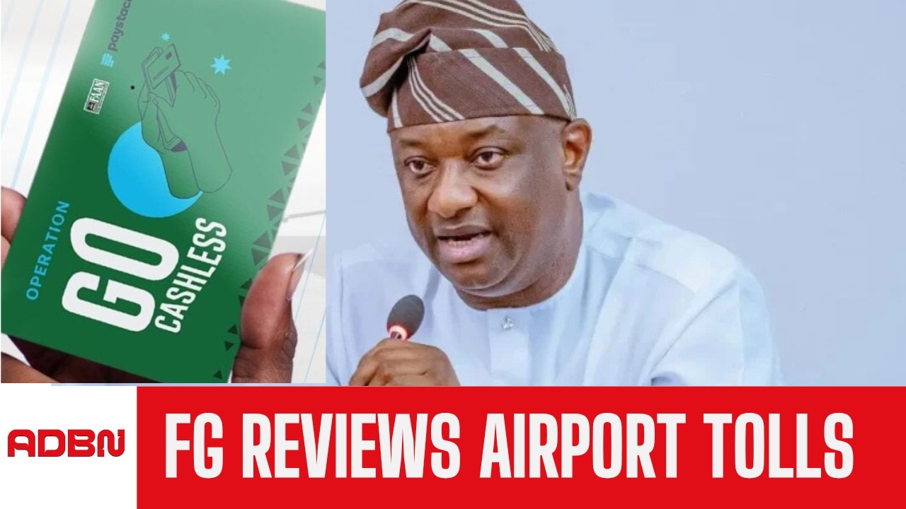 FG Reviews Airport Cashless Toll Policy
