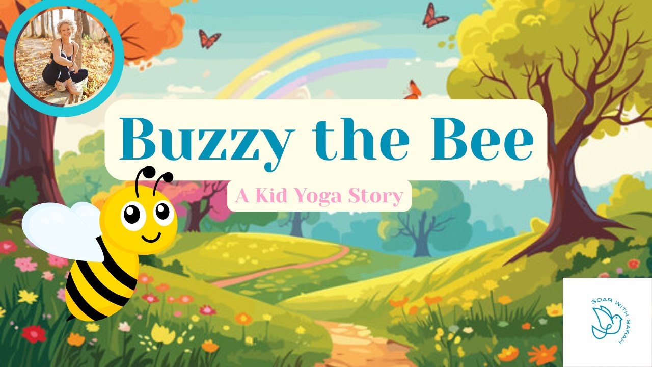 🐝 Buzzy the Bee 🐝 A Kid Yoga Story