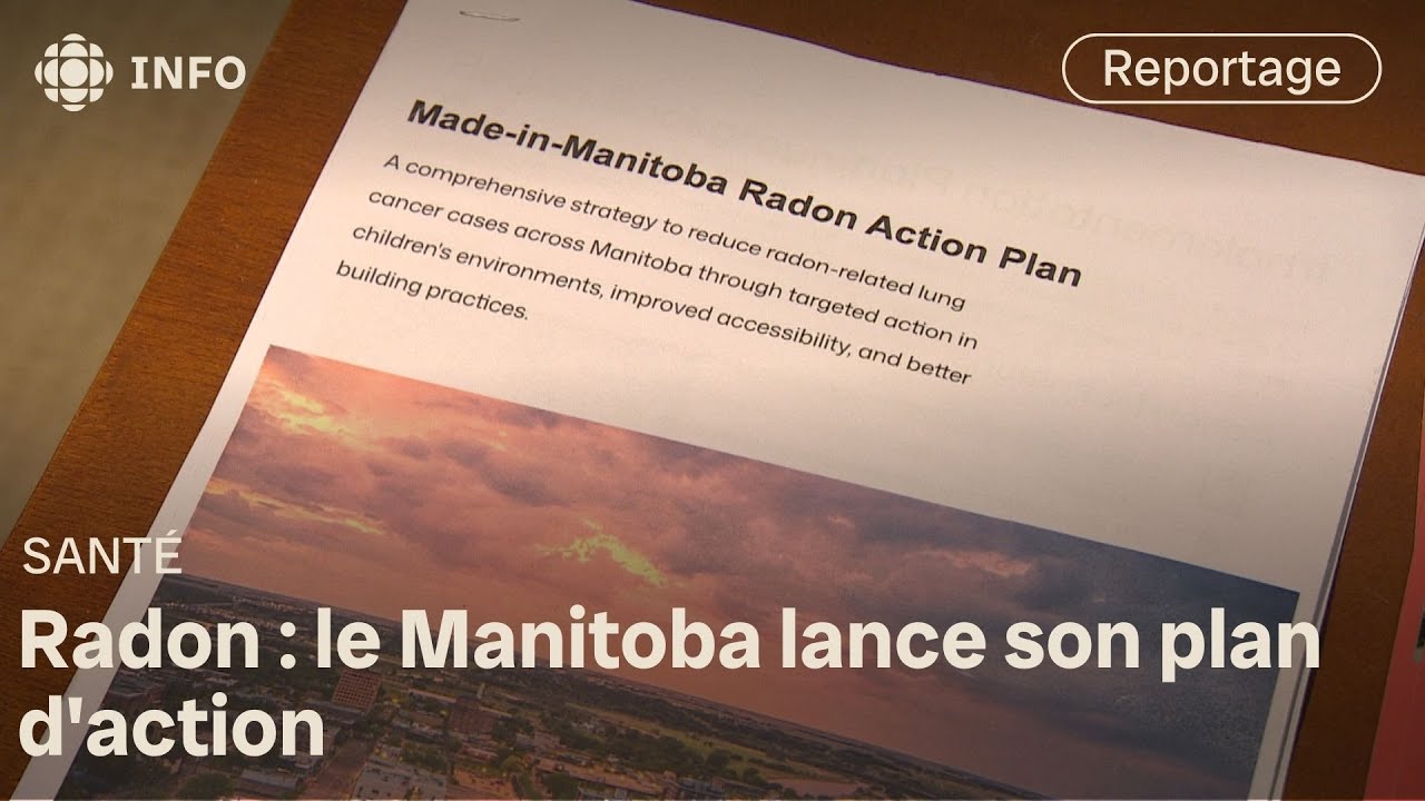 Radon : un nouveau plan d'action sur le radon au Manitoba