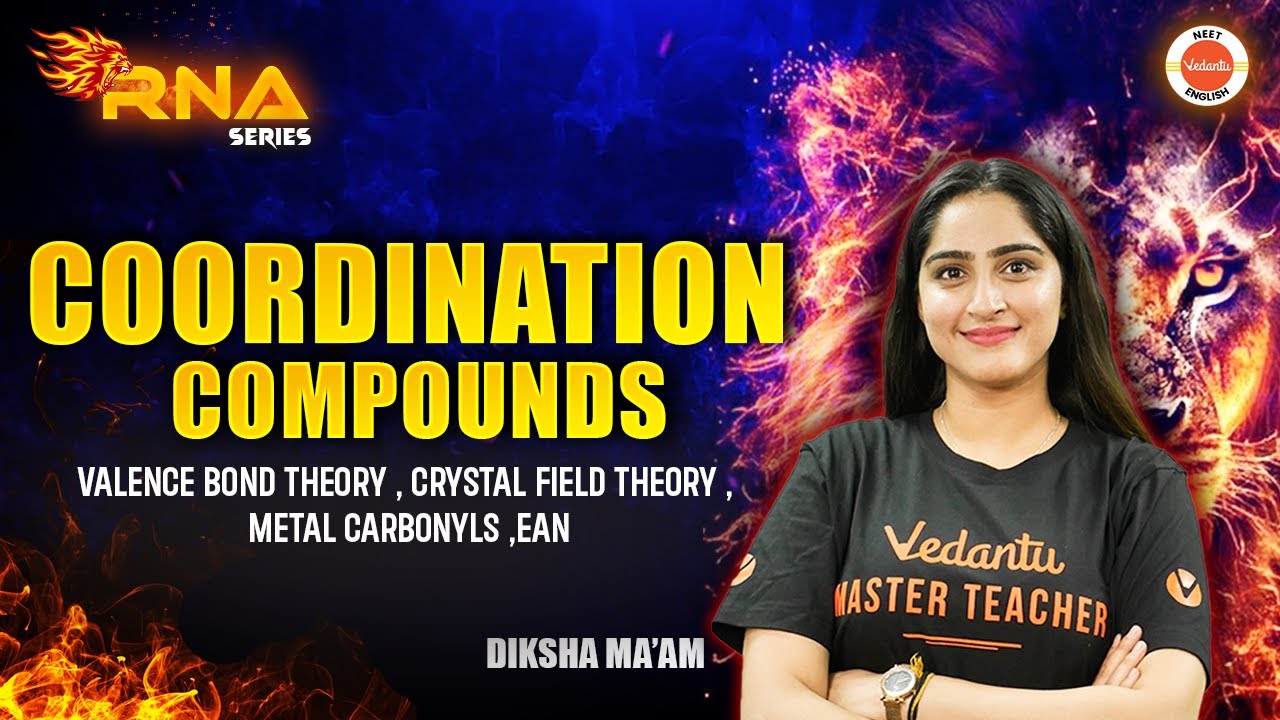Valence Bond theory, Crystal Field theory, Metal carbonyls, EAN |Coordination Compounds | CHEMISTRY