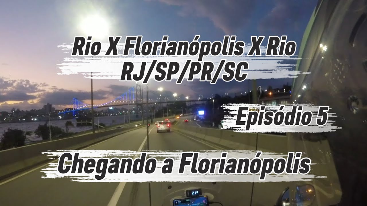 Chegando a Florianópolis - SC. Do Rio a Florianópolis (episódio 5).