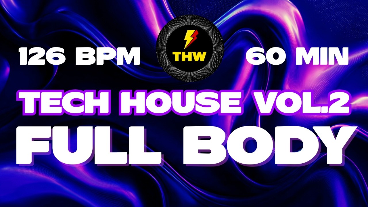 FULL BODY Tech House WORKOUT 126 BPM Sunday Prep Session  60 Min Vol.2