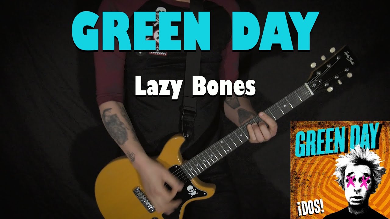 GREEN DAY - Lazy Bones - GUITAR COVER