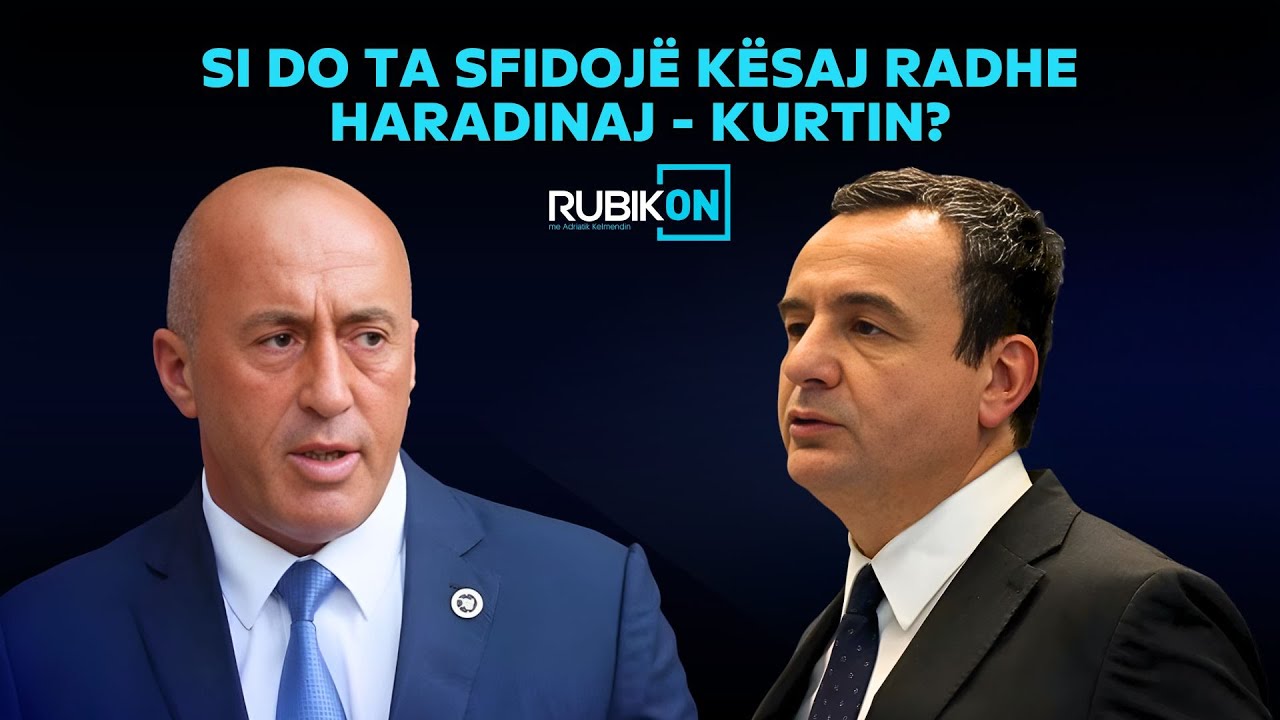 Rubikon me Adriatik Kelmendin - Si do ta sfidojë kësaj radhe Haradinaj - Kurtin? - 20.11.2025