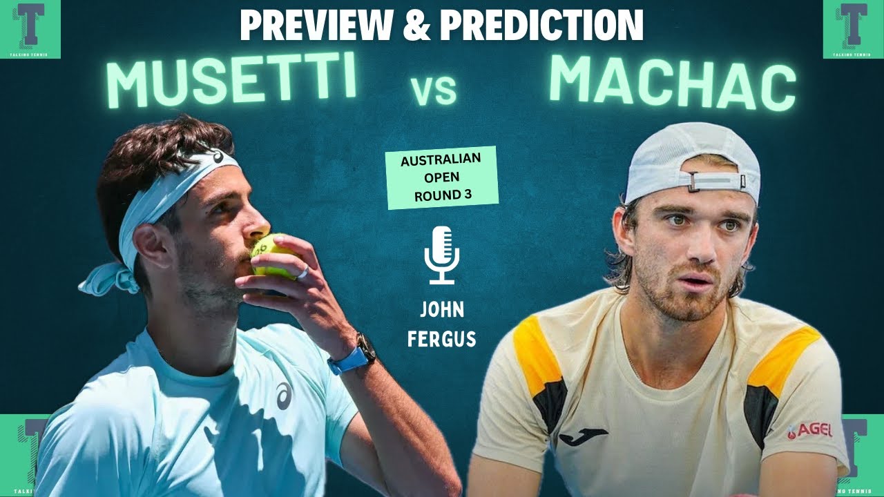 Lorenzo Musetti vs Tomas Machac | Australian Open 2026 Round 3 | Preview and Prediction