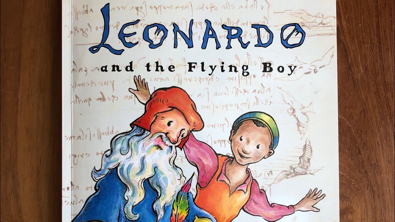 Kids art book Leonardo and the Flying Boy Leonardo da Vinci by author Laurence Anholt
