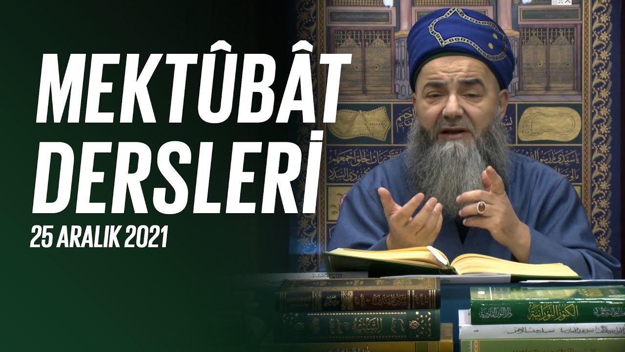Mektûbât-ı Rabbâniyye'den İ'tikâd Mektubları (1. Cilt 163. Mektûb - 1) 65. Bölüm 25 Aralık 2021