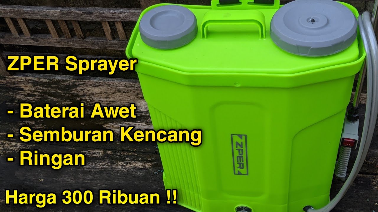 Review Sprayer Elektrik ZPER 12 Ah Baterai Awet Dan Semburan Kencang Harga 300 Ribuan