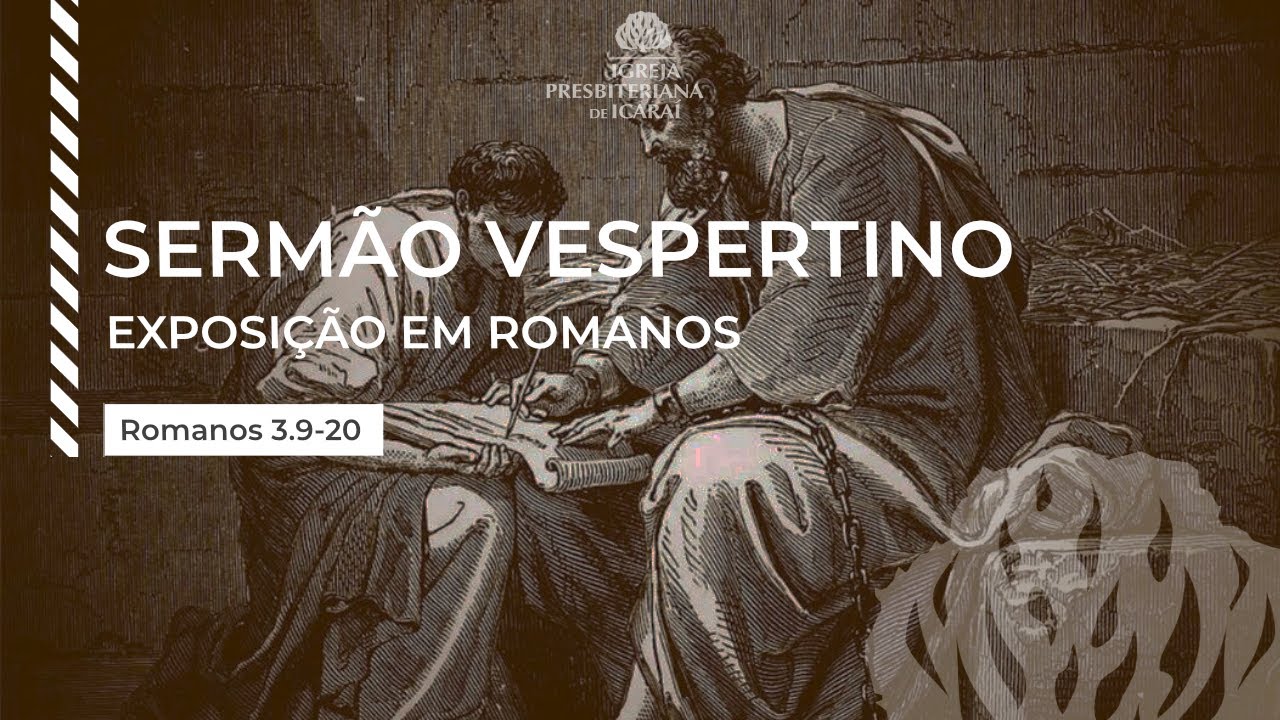 Exposição em Romanos 3.9-20 | Pr. Paulo Figueiredo