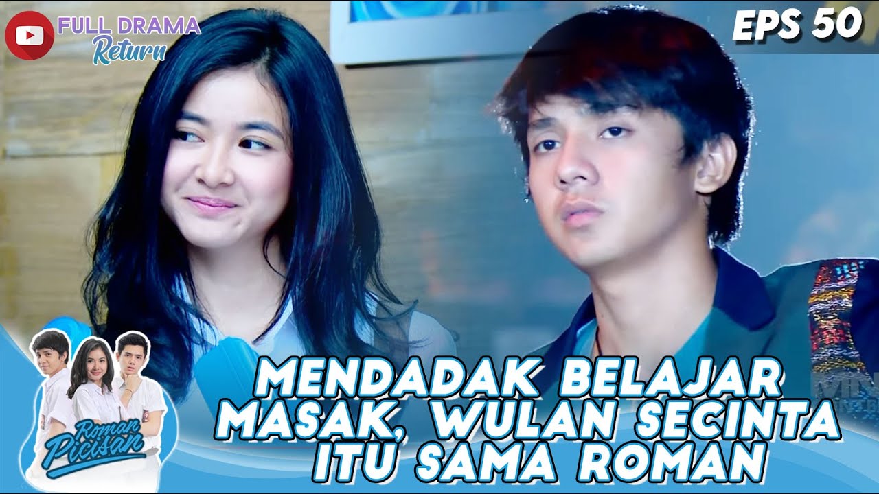 MENDADAK BELAJAR MASAK, WULAN SECINTA ITU SAMA ROMAN - ROMAN PICISAN