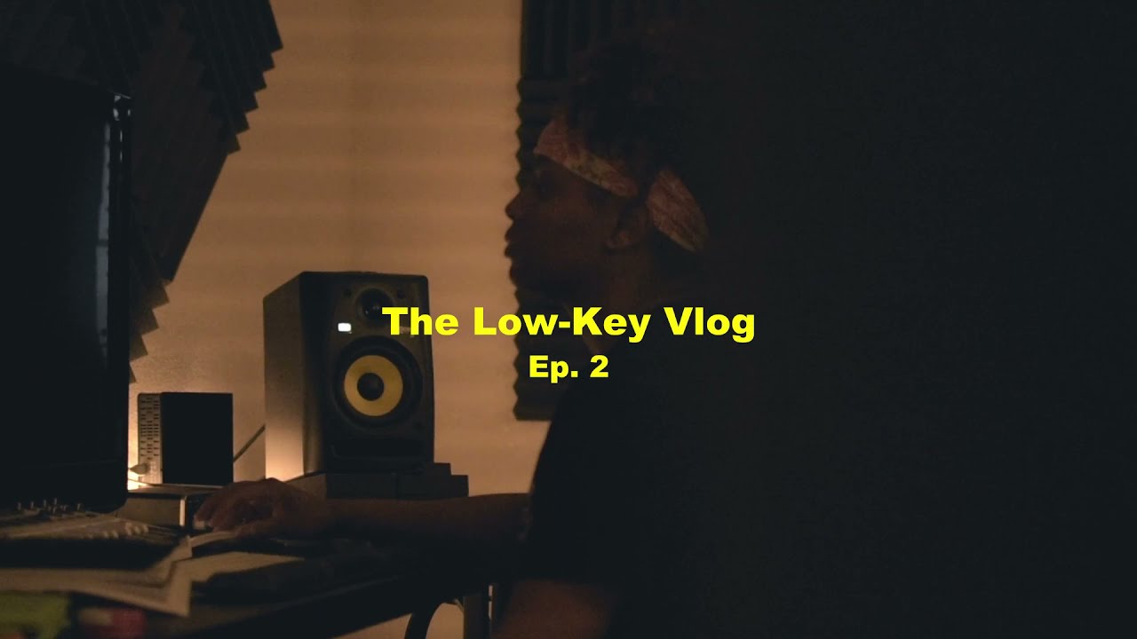 The Low-Key Vlog | Ep 2