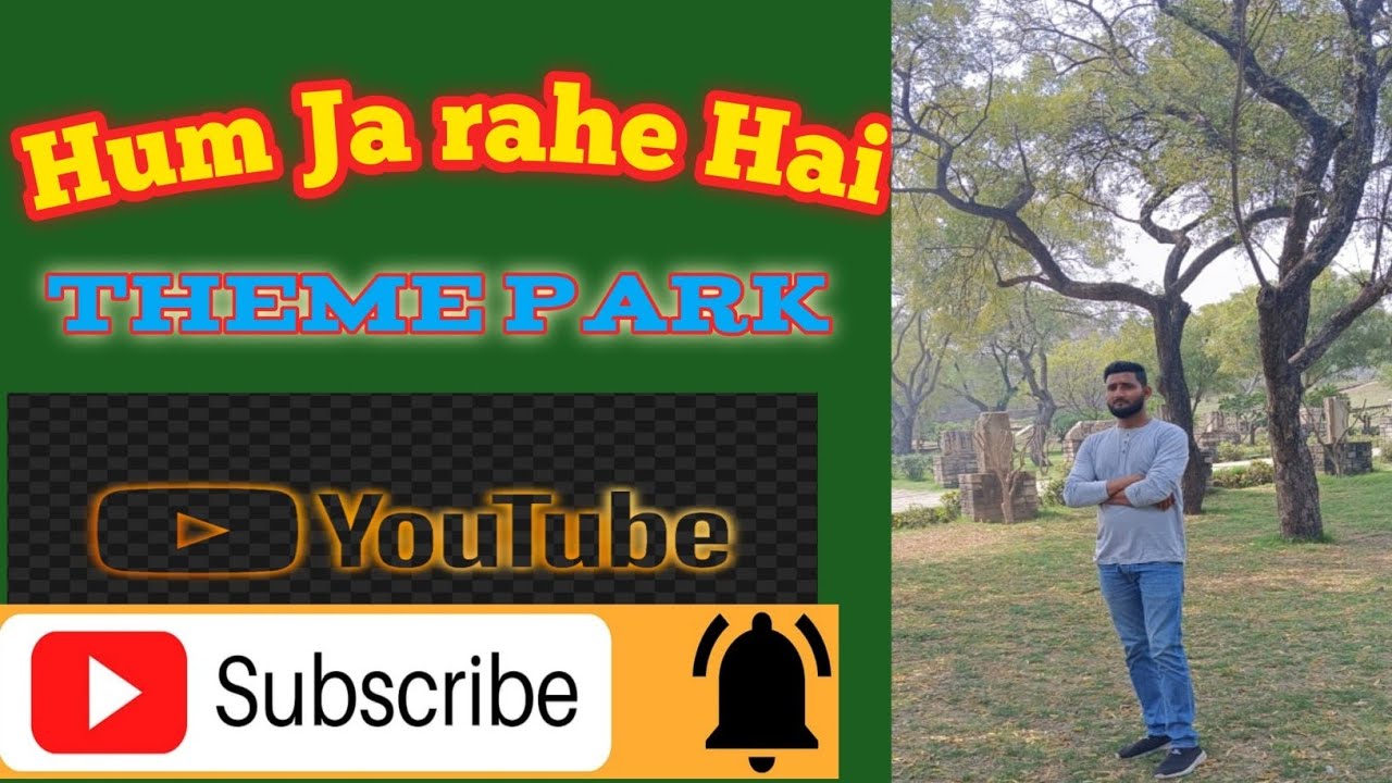 Hum Ja rahe Hai Theme Park🙂🙏
