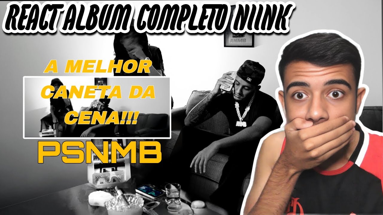 REACT NIINK PRA SEMPRE NO MESMO BAIRRO ALBUM COMPLETO - PSNMB Diorgenes REACT