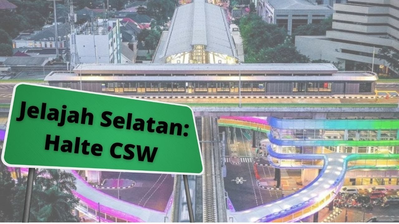 Jalajah Selatan | Halte Cakra Selaras Wahana (CSW)