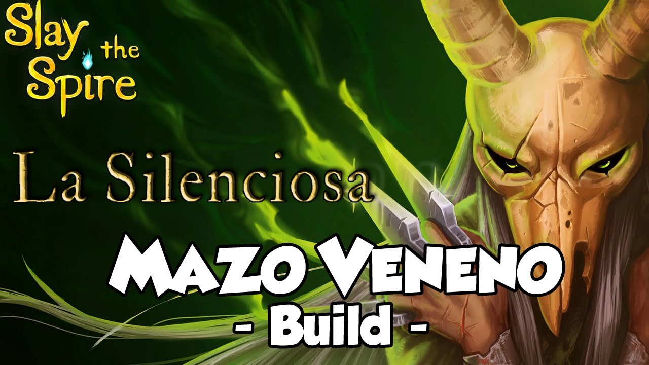 SLAY THE SPIRE | Mazo Veneno | Build | Gameplay Espa&ntilde;ol