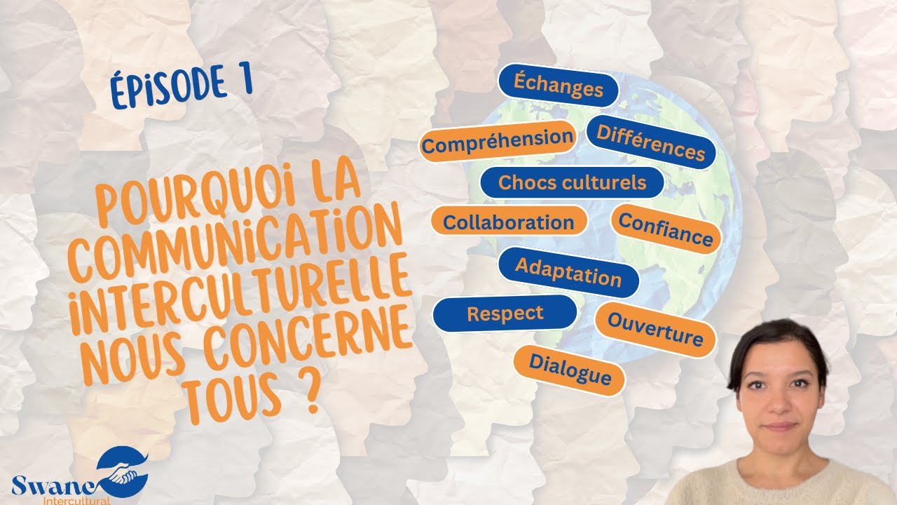 Pourquoi la communication interculturelle nous concerne tous