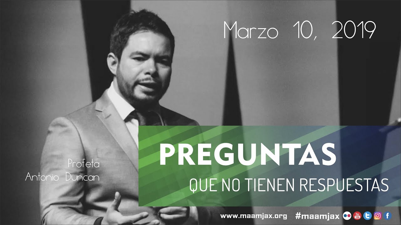 Marzo 10, 2019 - Preguntas que no tienen Respuestas