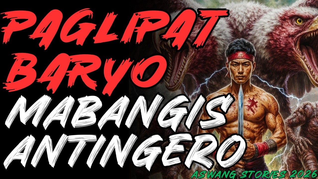 PAGLIPAT NG MABANGIS NA ANTINGERONG JAN SA BARYO TUNAY NA KWENTO